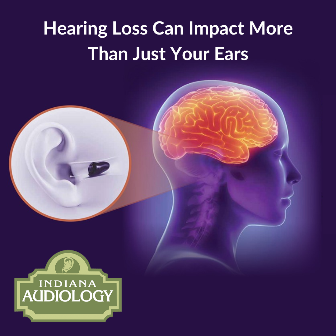 Hearing Loss Can Impact More Than Just Your Ears