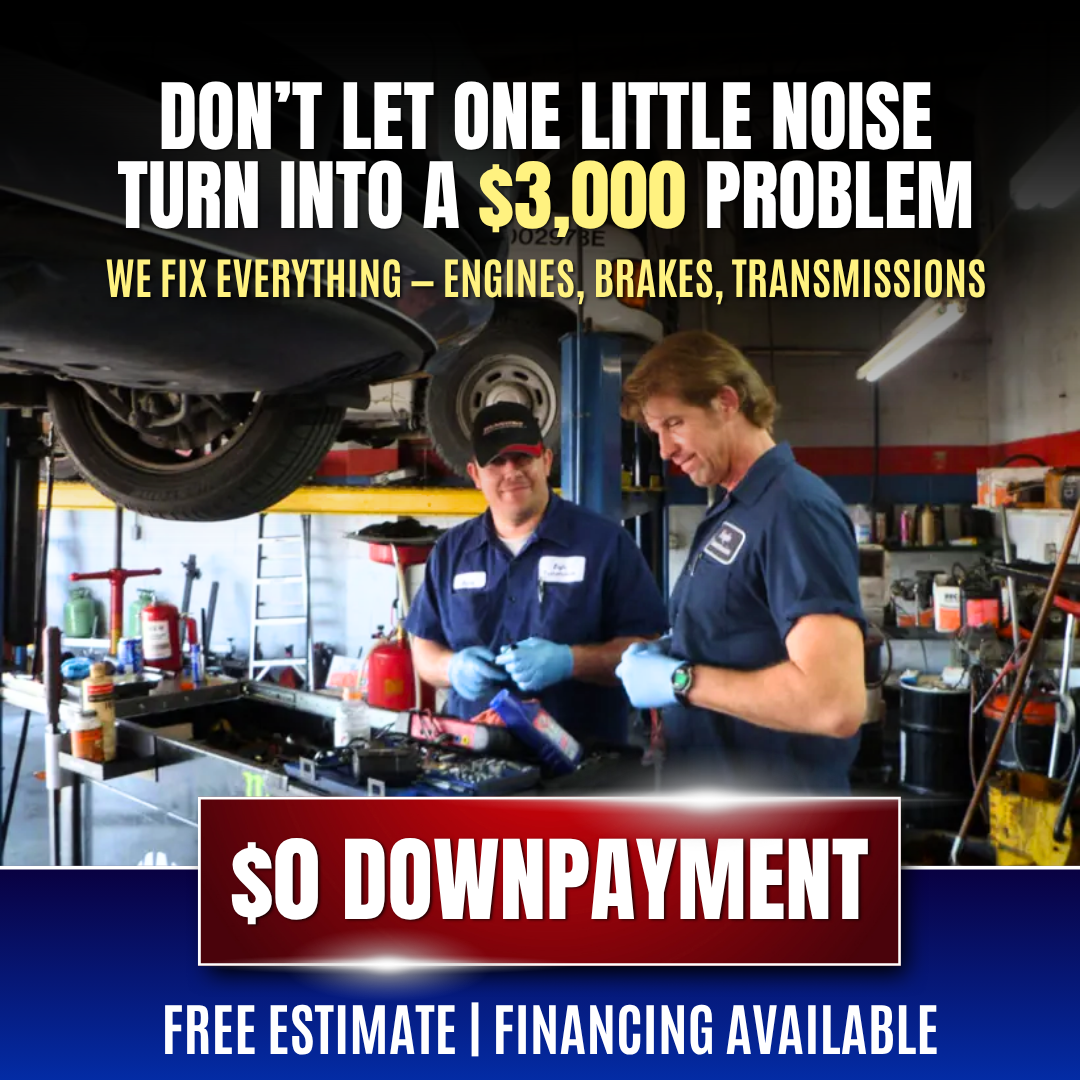 Limited Offer: $0 Down Auto Repairs Today! 💥