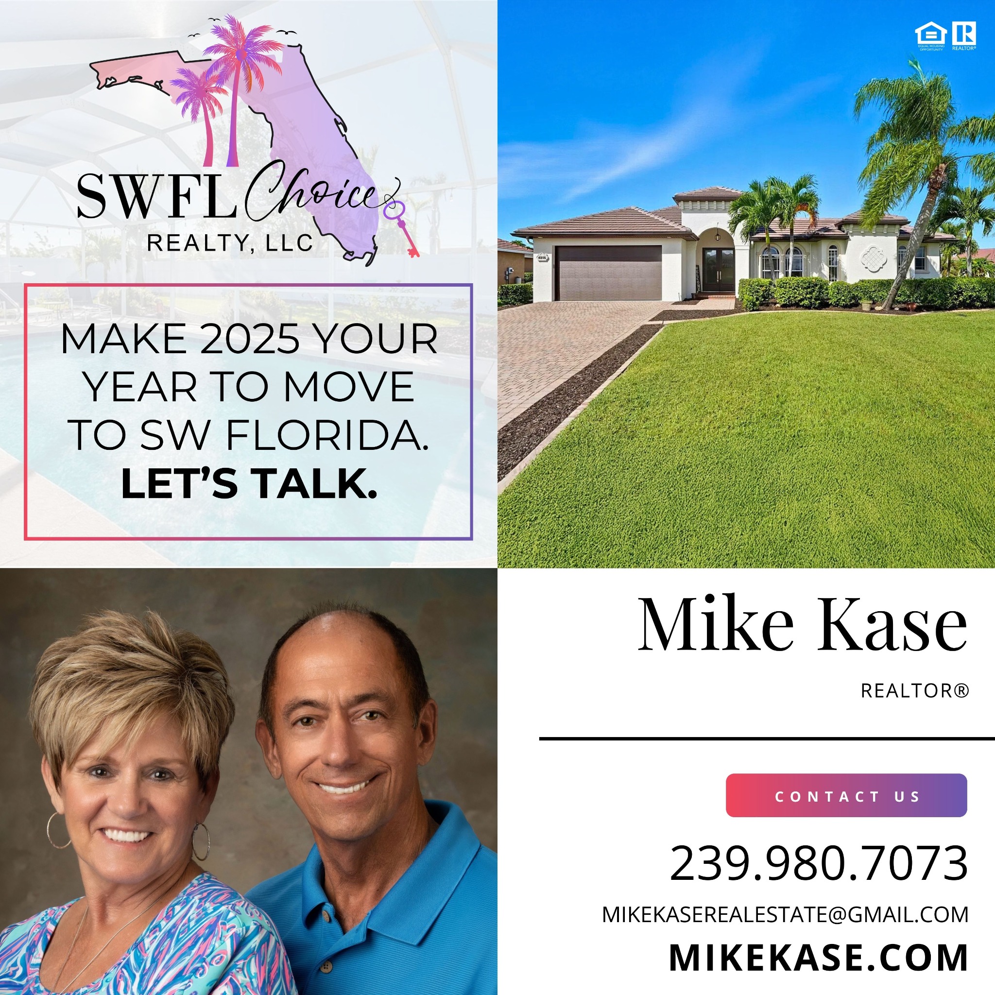 Mike Kase - SWFL Choice Realty,LLC Real Estate Agent ad creative