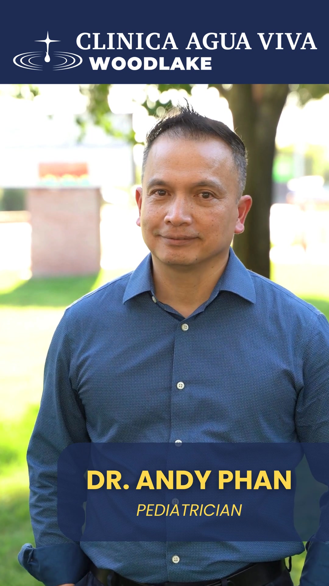 Dr. Andy Phan Pediatrician is now in Woodlake!