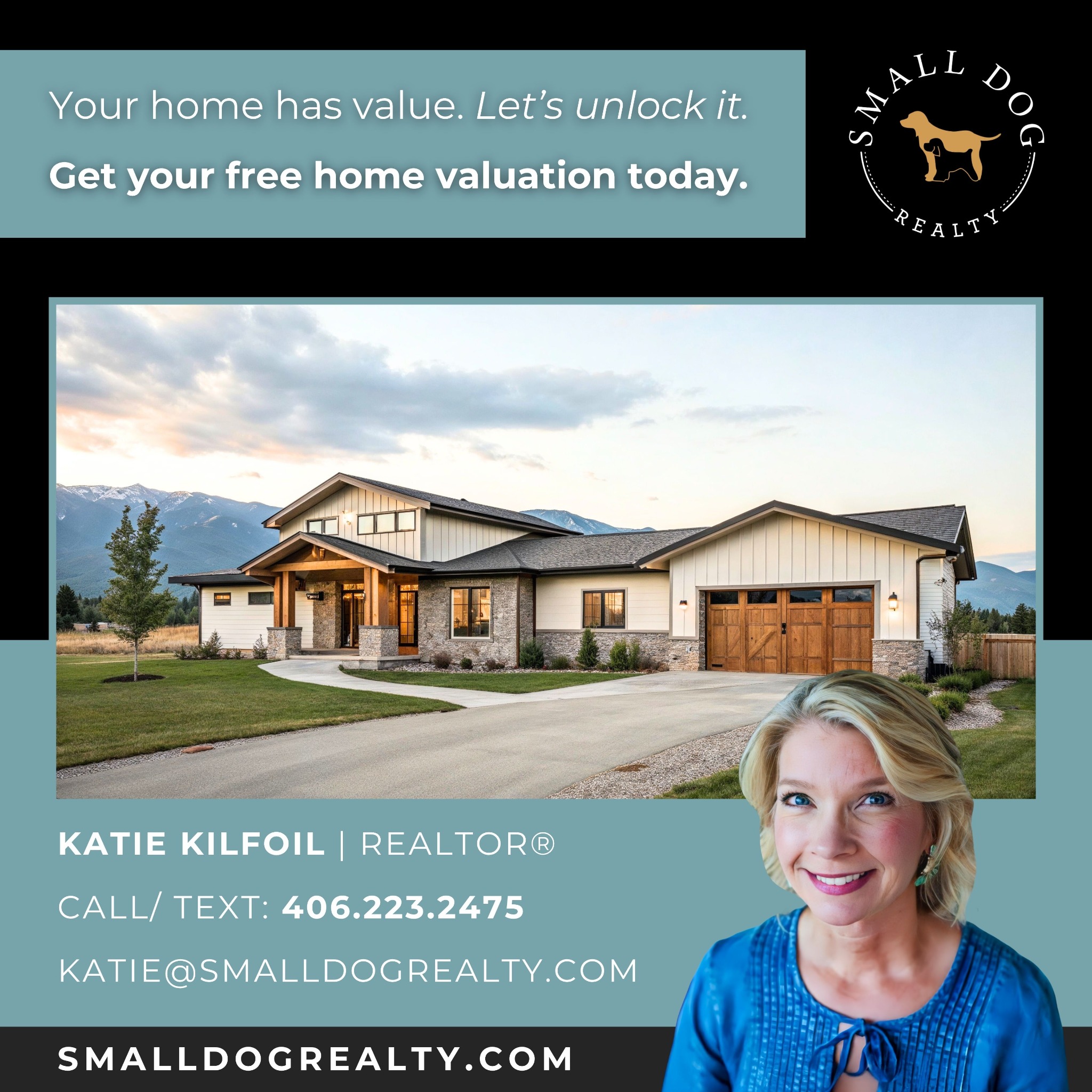 Katie Kilfoil - Small Dog Realty Real Estate Agent ad creative