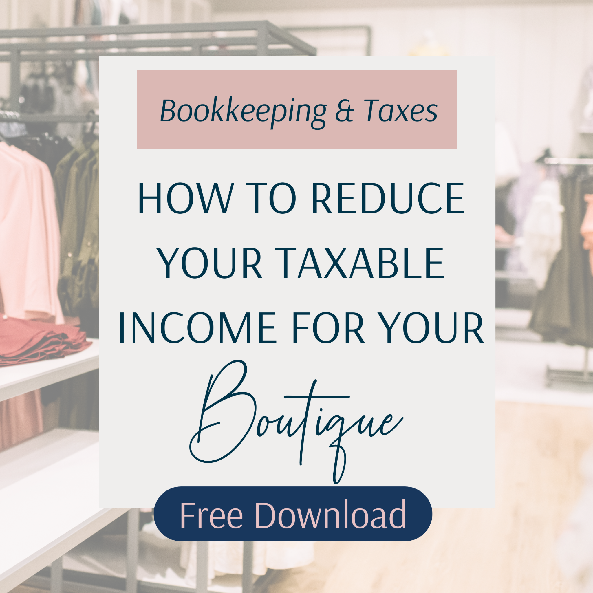 Know what you can deduct on your boutique taxes?