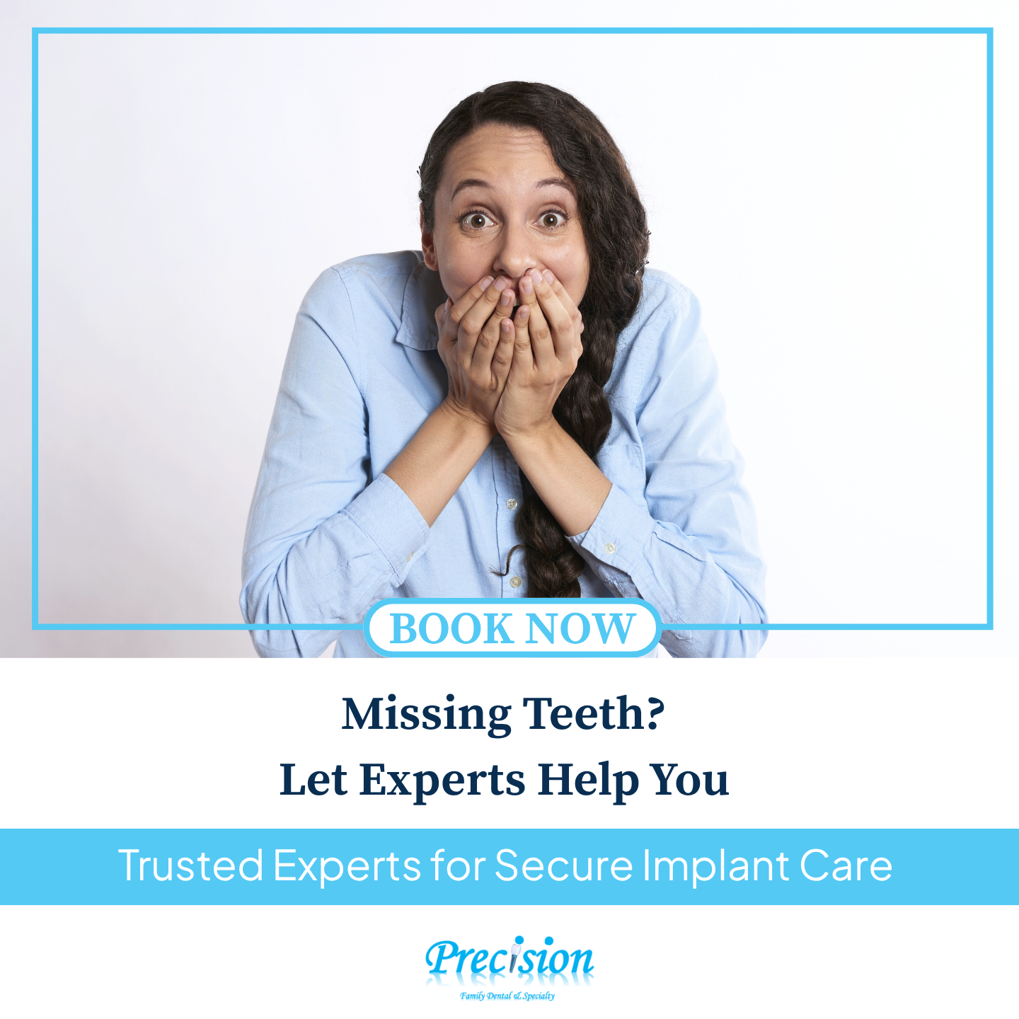 Precision Family Dental & Specialty Implant Dentist ad creative