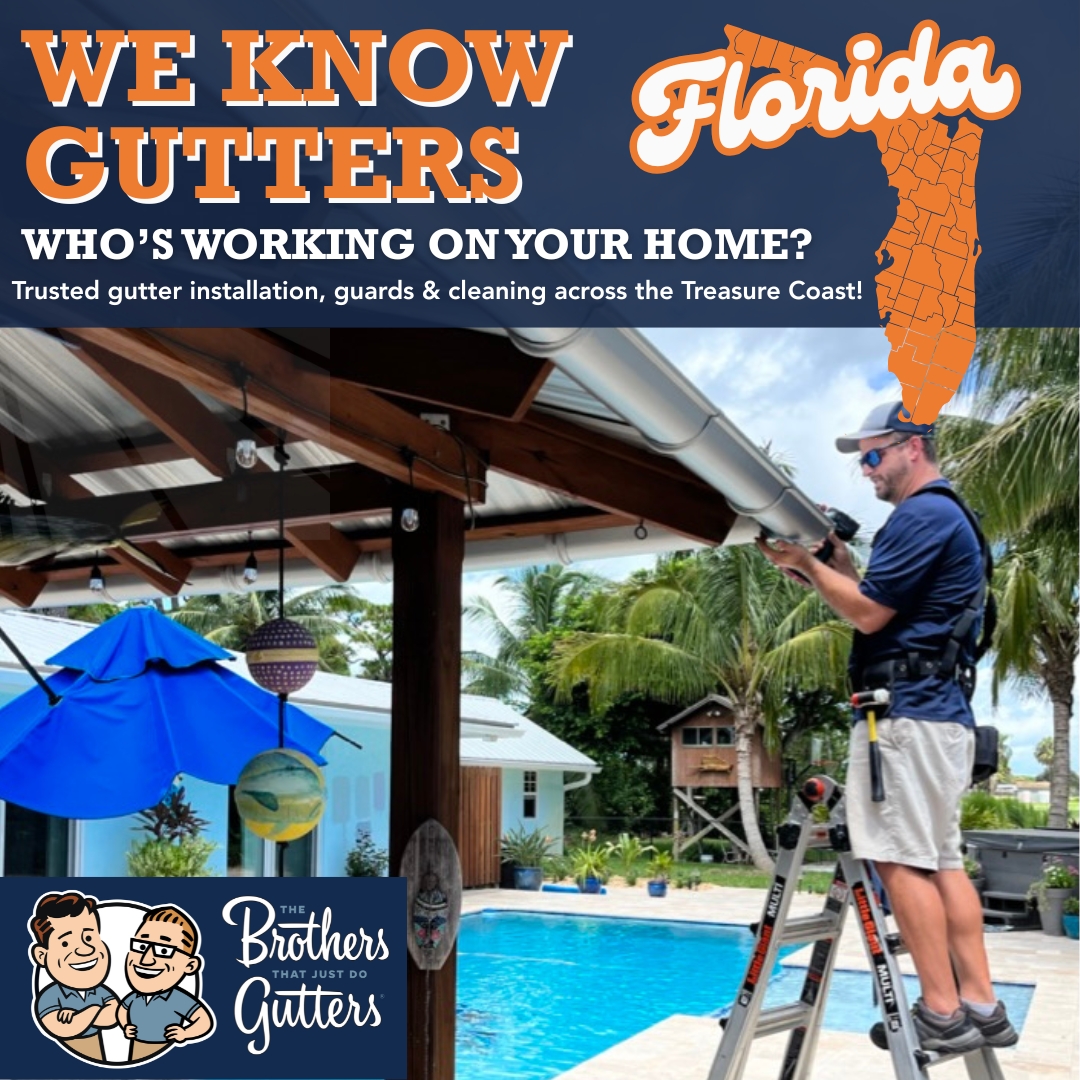 The Brothers that just do Gutters - Treasure Coast Gutter Service ad creative