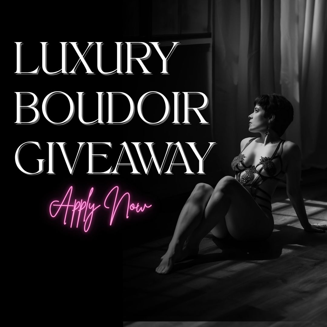 ❤️ WIN A $1500 Luxury Boudoir Experience ❤️