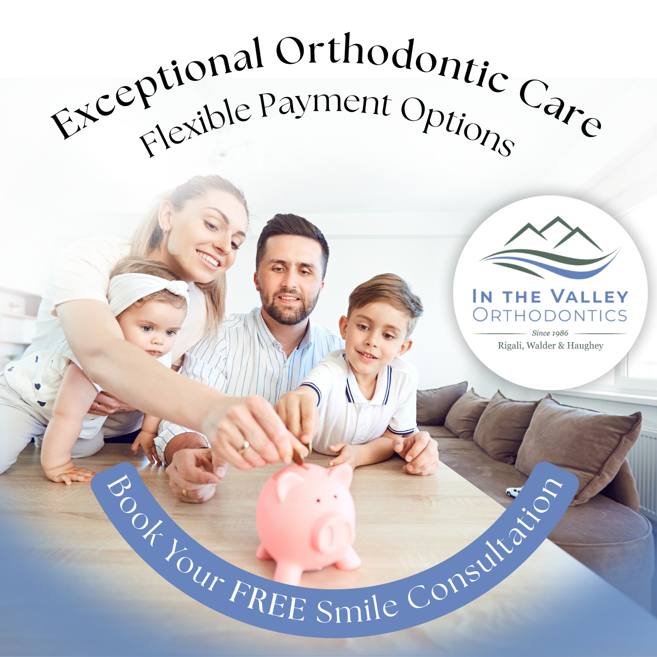 In the Valley Orthodontics Orthodontist ad creative
