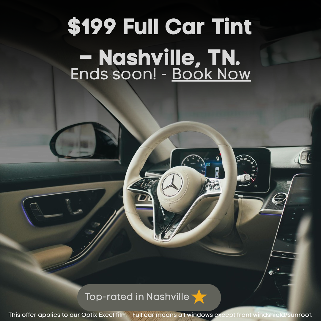 Nashville: $199 Window Tint Special