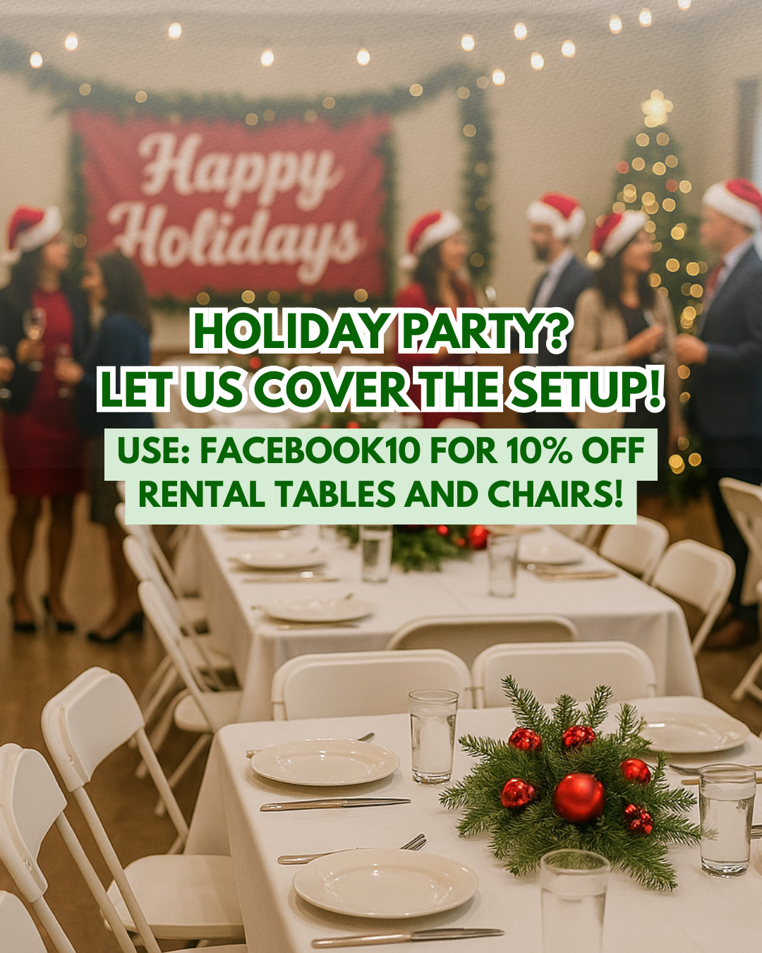 Reserve Your Holiday Event Setup!