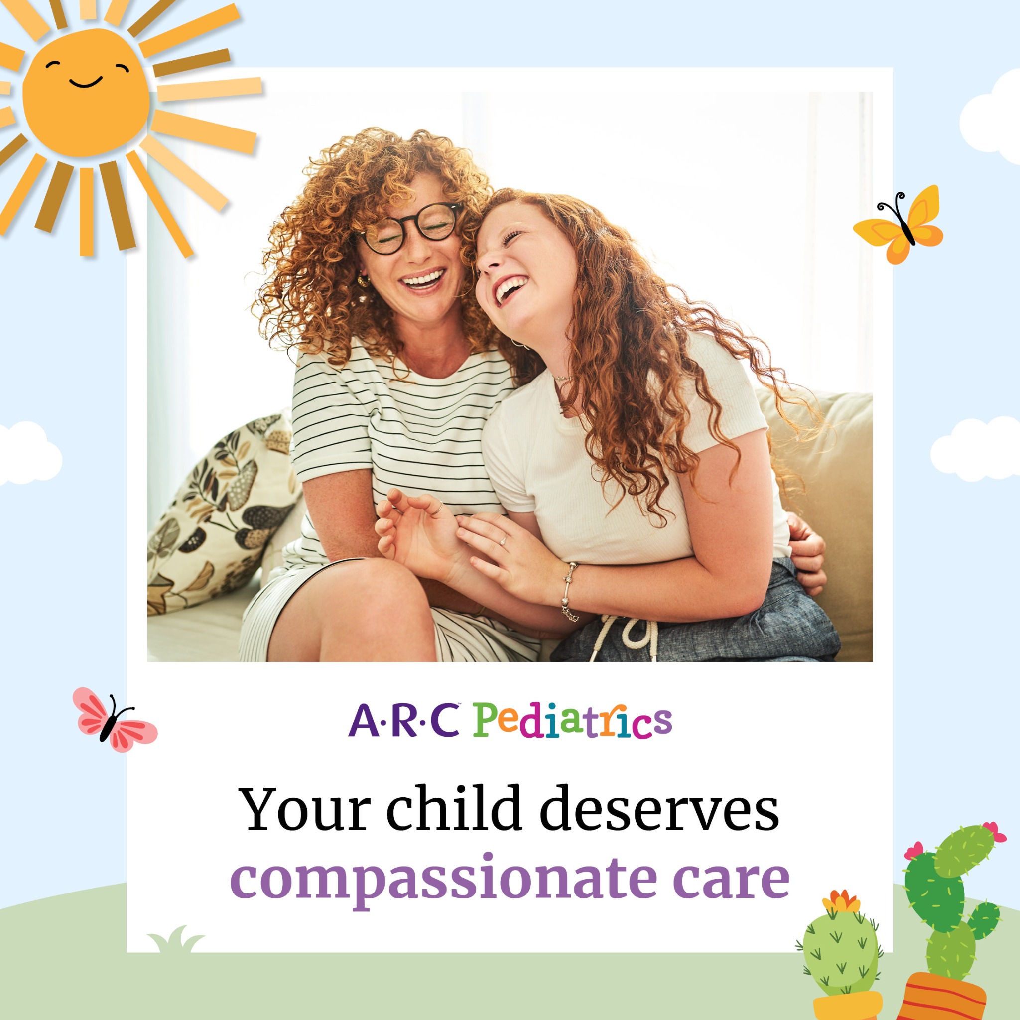 Your child deserves compassionate care.