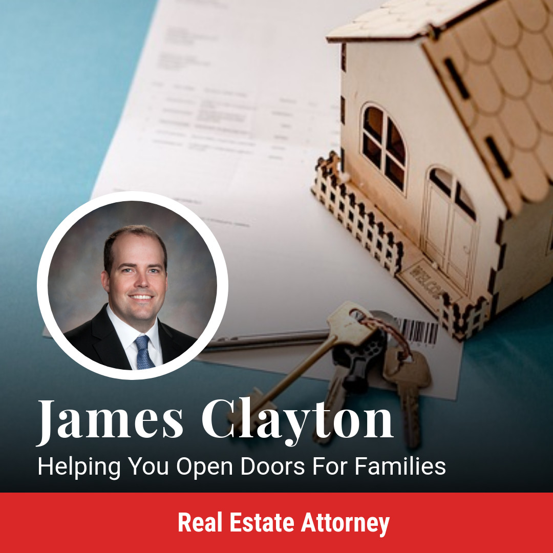 James Clayton & Associates, LLC Real Estate Law ad creative