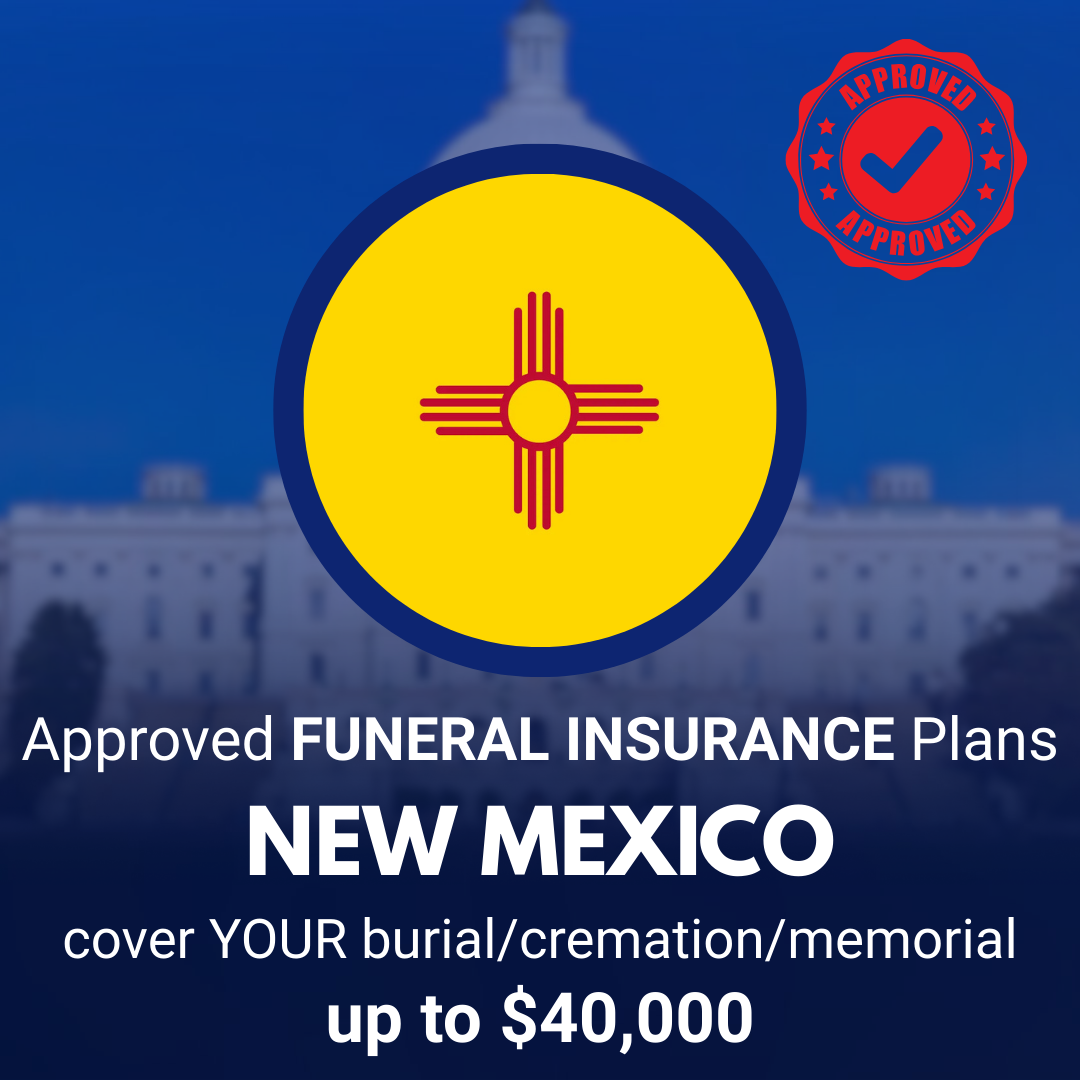 New Mexico Seniors: Protect Your Family from Funeral Costs