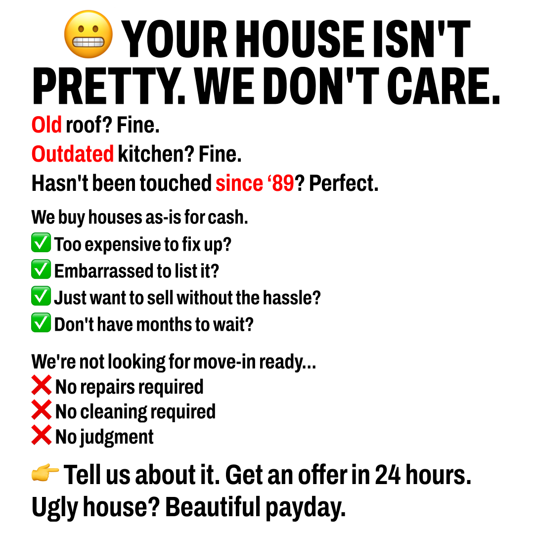 Get a cash offer on your house in any condition.