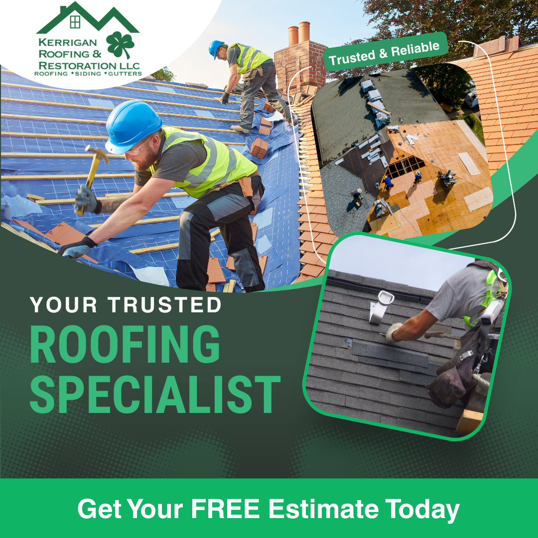 Kerrigan Roofing & Restoration LLC Roofing ad creative