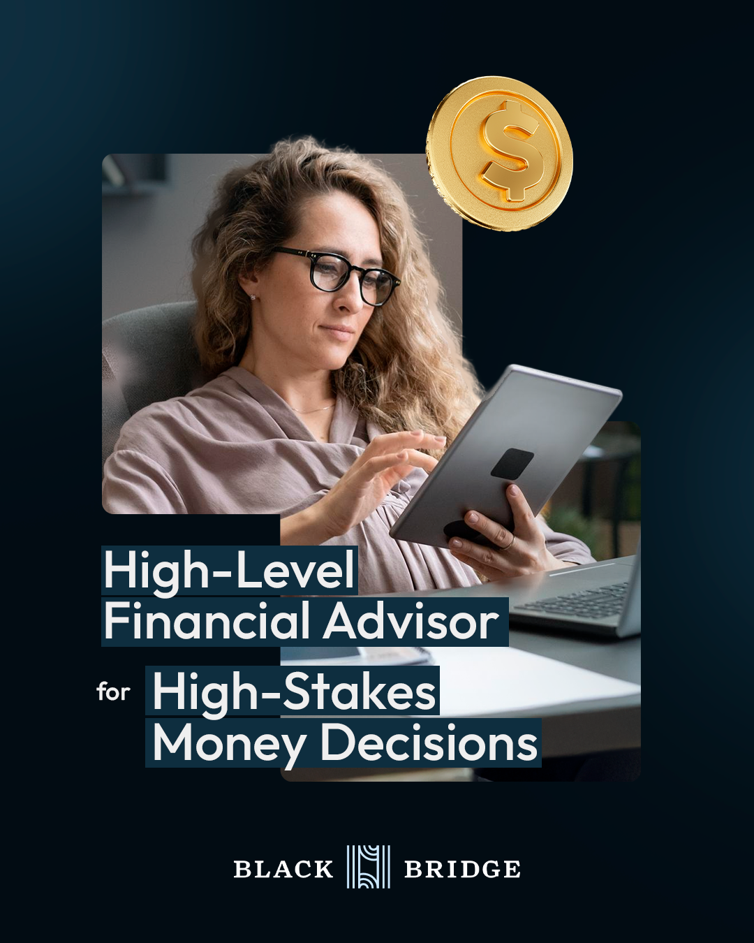 Black Bridge Advisor Financial Advisor ad creative