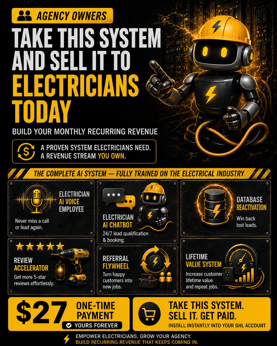 You give me $27 - I give you the full Electrician Automation Pack To Sell Inc. AI Employee