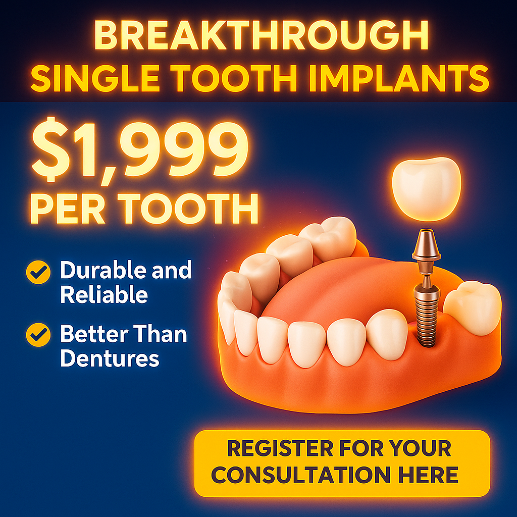 Custom Single Tooth Implants ONLY $1,999 Per Tooth
