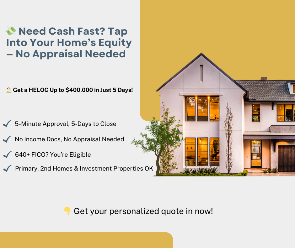 Tap Into Your Home’s Equity No Appraisal