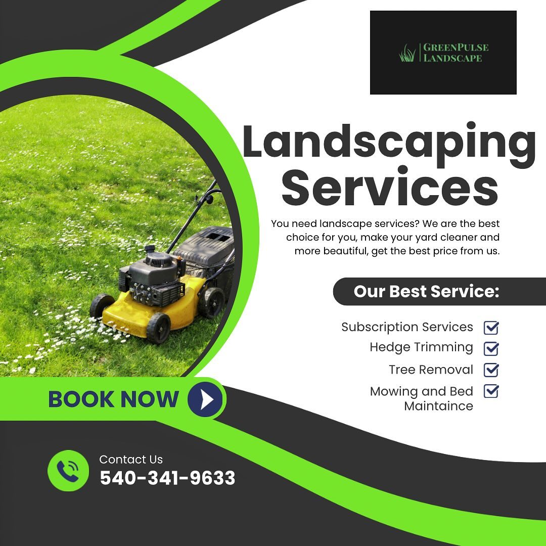 Green Pulse Landscape and Property Management  Landscaping ad