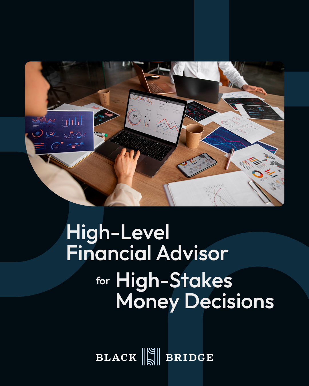 Black Bridge Advisor Financial Advisor ad creative