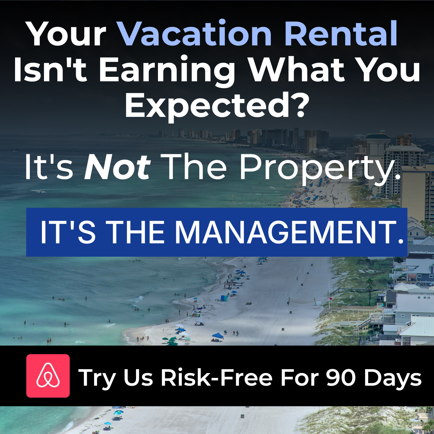 If your Gulf Coast vacation rental isn't making what you expected, it's not the property's fault. It's your management company.