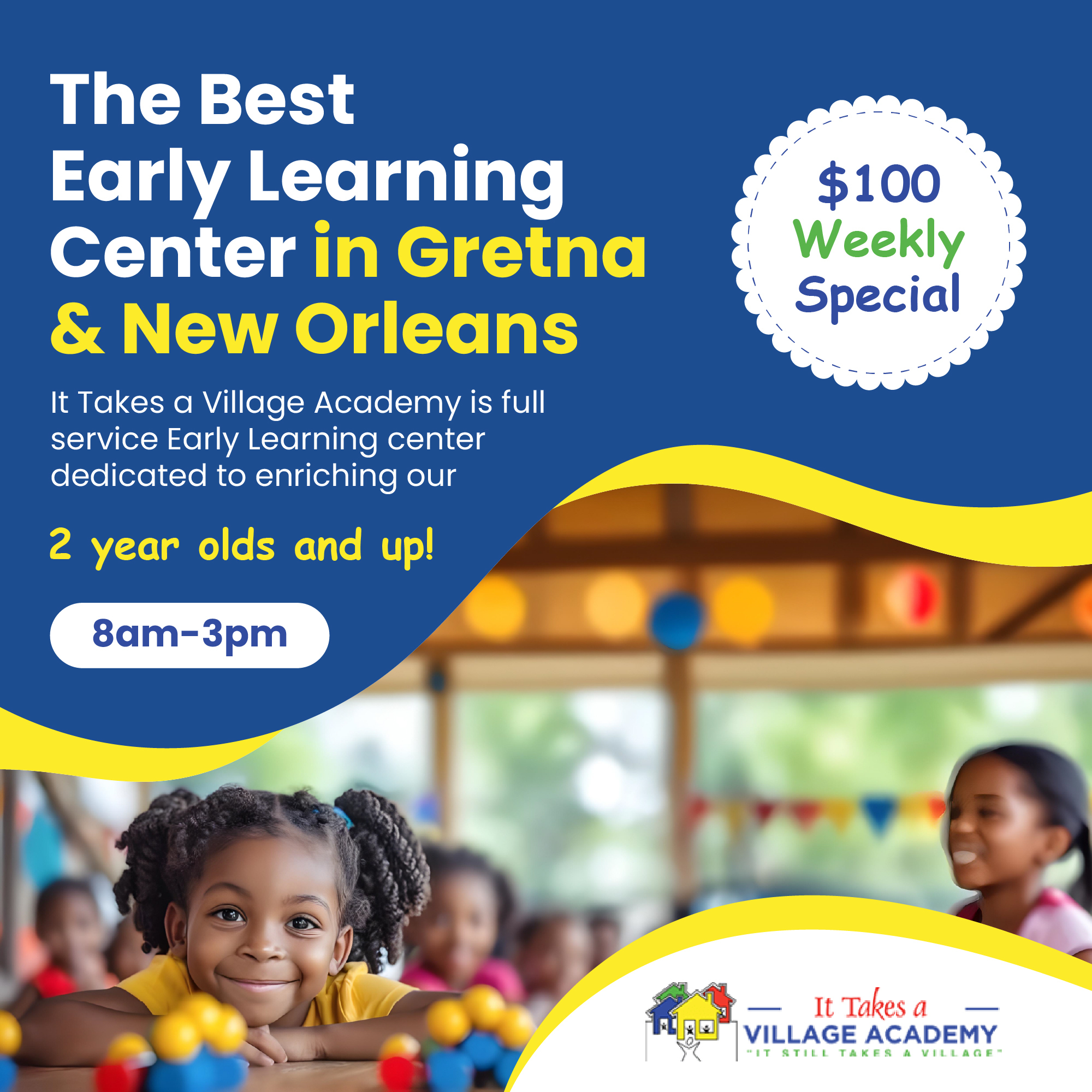 It Takes a Village Academy Algiers Daycare ad creative