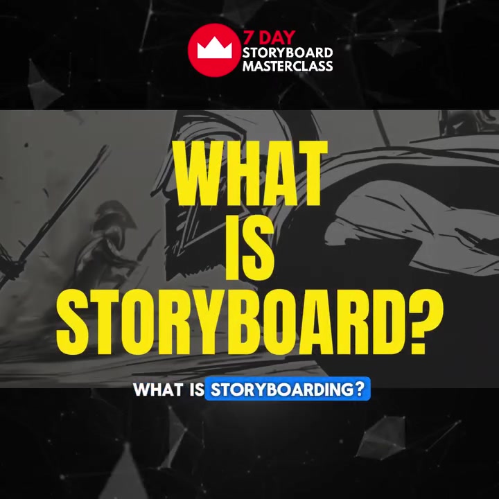 Storyboard your Ideas in just 7 Days