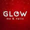 Glow Me & Nails