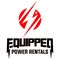 Equipped Power Rentals & Services