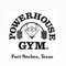 Powerhouse Gym Port Neches, Texas