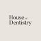House of Dentistry
