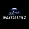 WaneDetailz